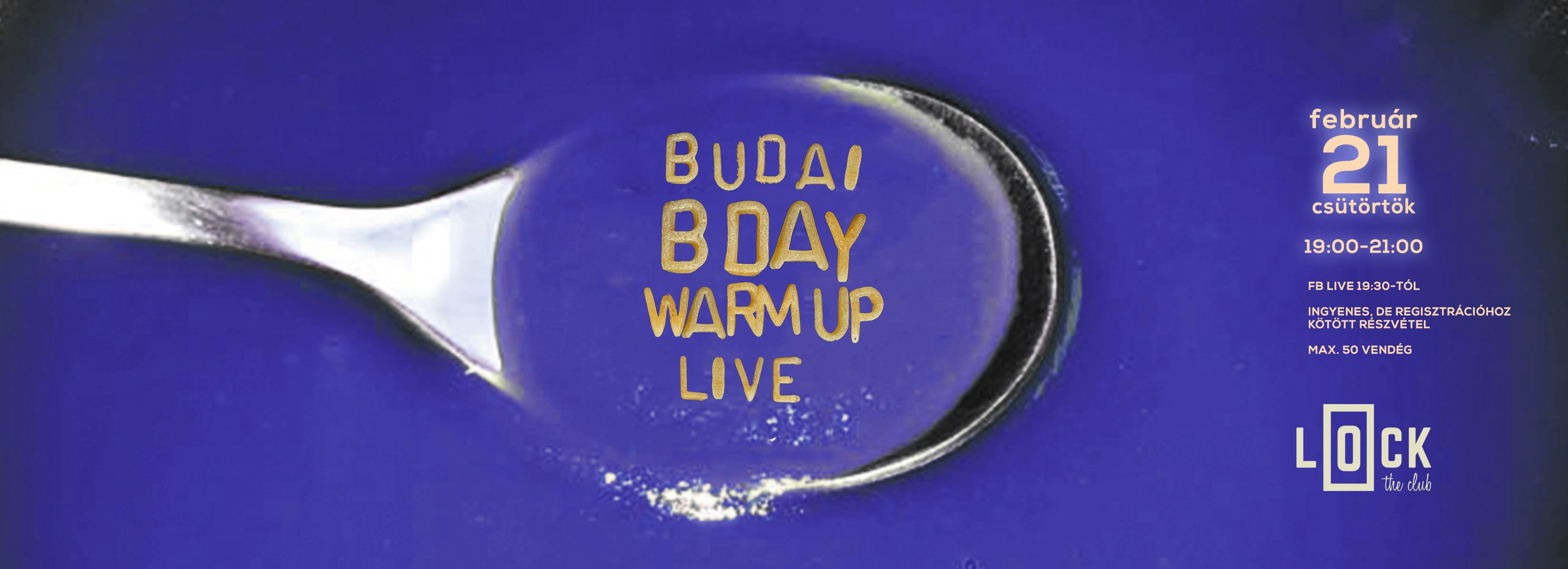 Warm up 2 Budai Bday + Live