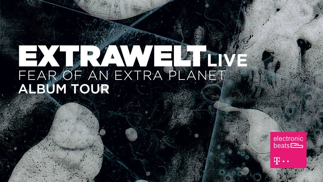 NVC: Extrawelt - Fear Of An Extra Planet Album Tour